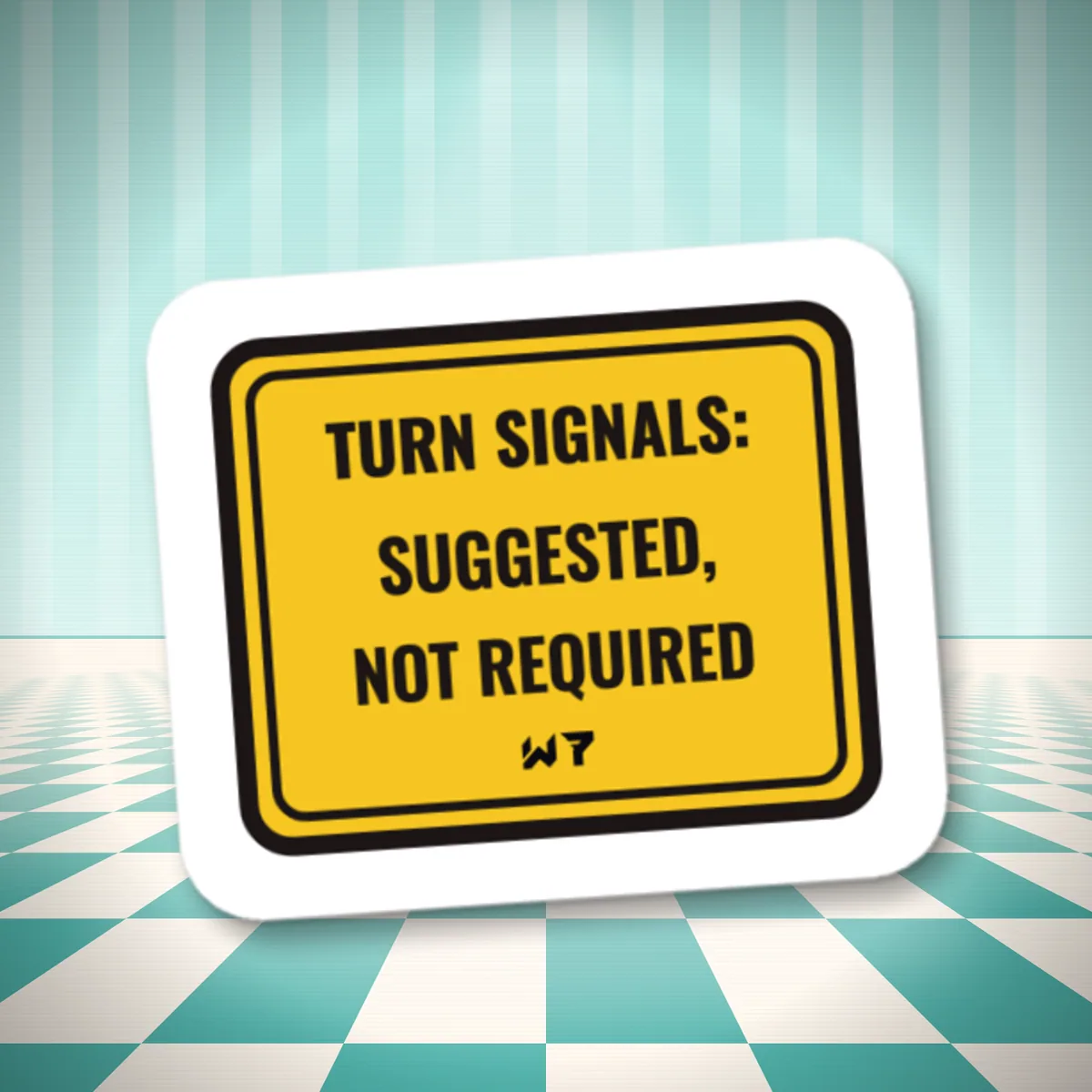 Turn Signal Optional Sticker sticker in a styled photo